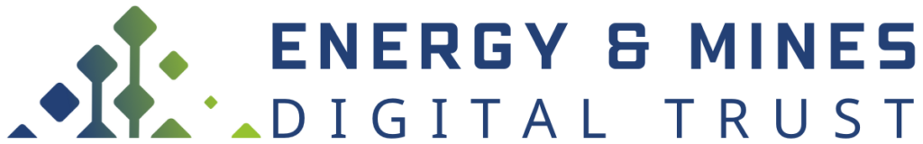 Energy and Mines Digital Trust